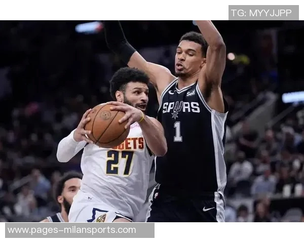 文班亚马信心满满科内特加盟助力球队成联盟顶级护框防线